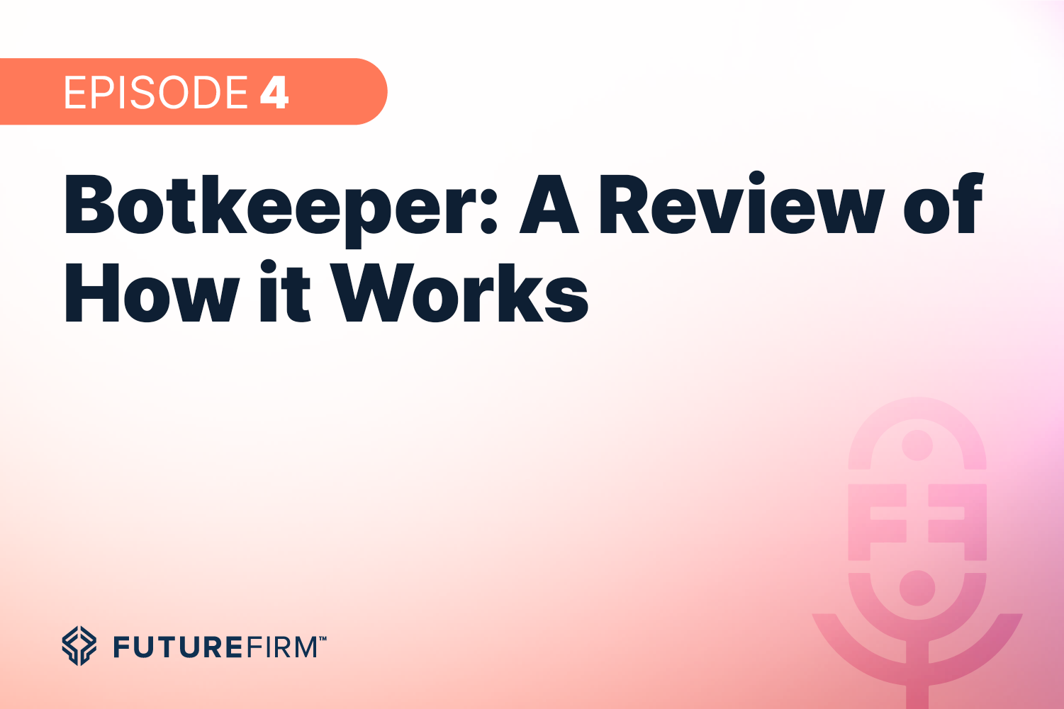 Botkeeper: A Review of How it Works