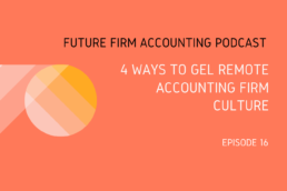 4 Ways to Gel Remote Accounting Firm Culture