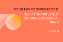 Run A Firm You Love By Defining Your Personal Goals
