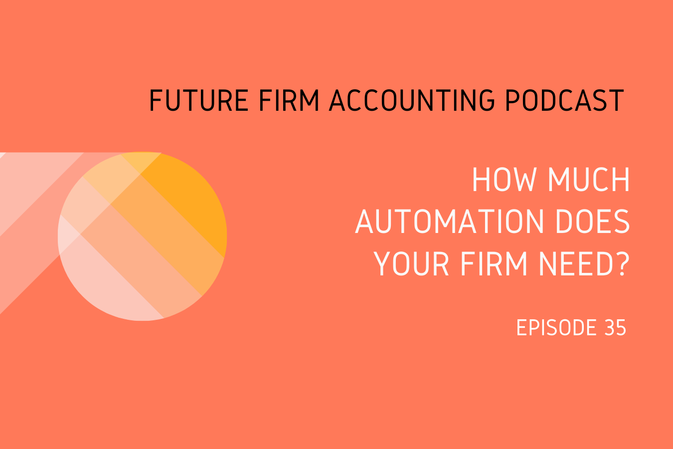 How Much Automation Does Your Firm Need