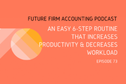 An Easy 6-Step Routine That Increases Productivity & Decreases Workload